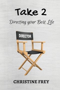 portada Take 2: Directing your best life (en Inglés)