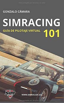 portada Simracing 101: Guía Básica de Pilotaje Virtual (in Spanish)