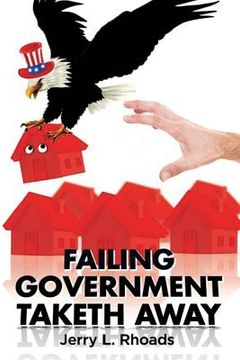 portada Failing Government Taketh Away (en Inglés)