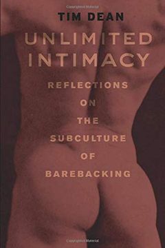 portada Unlimited Intimacy: Reflections on the Subculture of Barebacking (in English)
