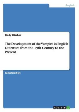 portada The Development of the Vampire in English Literature from the 19th Century to the Present (en Alemán)