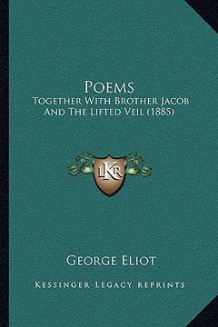 portada poems: together with brother jacob and the lifted veil (1885) (en Inglés)