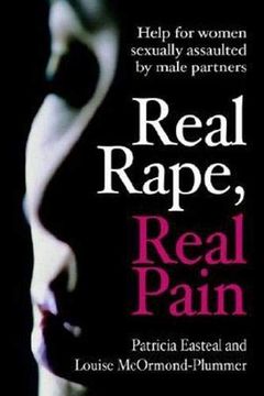 portada Real Rape, Real Pain: Help for Women Sexually Assaulted by Male Partners (en Inglés)