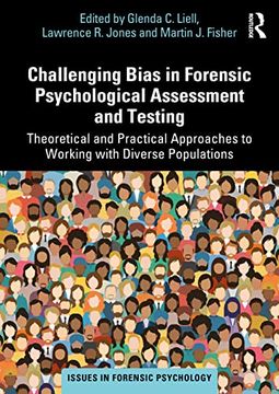 portada Challenging Bias in Forensic Psychological Assessment and Testing: Theoretical and Practical Approaches to Working With Diverse Populations (Issues in Forensic Psychology) 