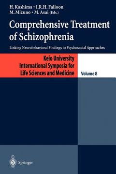 portada comprehensive treatment of schizophrenia: linking neurobehavioral findings to pschycosocial approaches