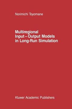 portada Multiregional Input -- Output Models in Long-Run Simulation