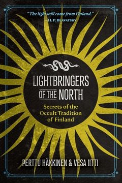 portada Lightbringers of the North: Secrets of the Occult Tradition of Finland (in English)