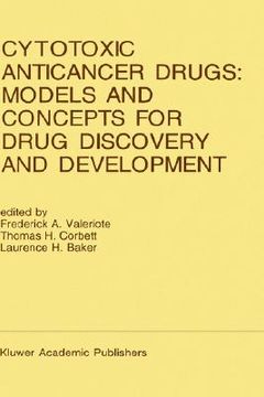 portada cytotoxic anticancer drugs: models and concepts for drug discovery and development: proceedings of the twenty-second annual cancer symposium detroit,