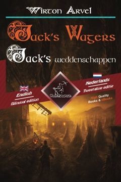 portada Jack's Wagers - Jack's weddenschappen: Bilingual parallel text - Tweetalig met parallelle tekst: English - Dutch / Engels - Nederlands