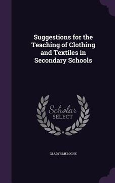 portada Suggestions for the Teaching of Clothing and Textiles in Secondary Schools