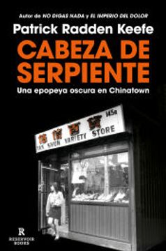 portada Cabeza de Serpiente: Una Historia Épica Sobre el Hampa de Chinatown y el Sueño Americano