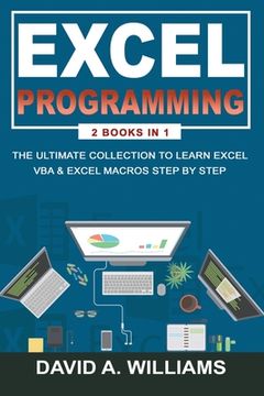 portada Excel Programming: The Ultimate Collection to Learn Excel VBA & Excel Macros Step by Step (en Inglés)