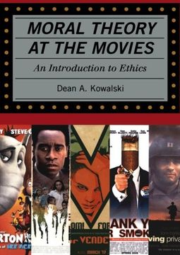 portada Moral Theory at the Movies: An Introduction to Ethics (Rowman Littlefield) 