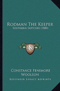 portada rodman the keeper: southern sketches (1880) (en Inglés)