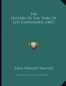 portada the history of the tribe of levi considered (1847) (en Inglés)