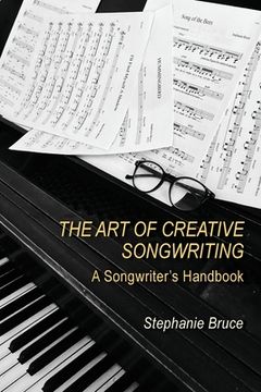 portada The Art of Creative Songwriting: A Songwriter's Handbook (en Inglés)