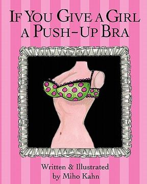 portada if you give a girl a push-up bra (en Inglés)
