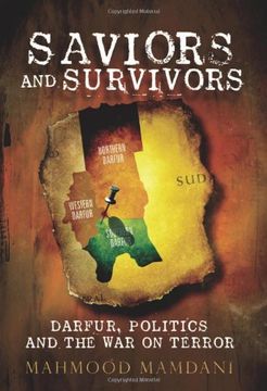 portada Saviors and Survivors: Darfur, Politics, and the war on Terror 