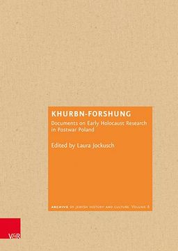 portada Khurbn-Forshung: Documents on Early Holocaust Research in Postwar Poland (en Inglés)