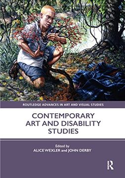 portada Contemporary art and Disability Studies (Routledge Advances in art and Visual Studies) (en Inglés)