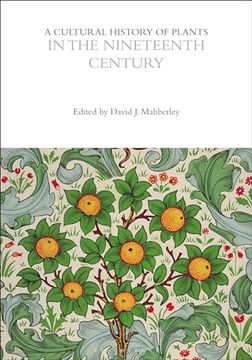 portada A Cultural History of Plants in the Nineteenth Century (en Inglés)