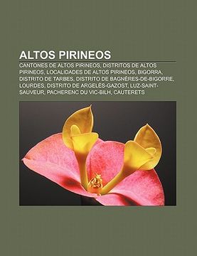 Libro altos pirineos cantones de altos pirineos, distritos de altos