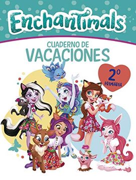 portada Cuaderno Vacaciones Enchantimals - 2º de Primaria (Enchantimals. Actividades)