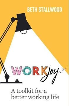 portada Workjoy: A Toolkit for a Better Working Life (en Inglés)