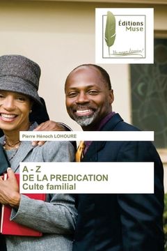 portada A - Z DE LA PREDICATION Culte familial (en Francés)