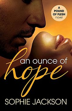 portada An Ounce of Hope: a Pound of Flesh Book 2