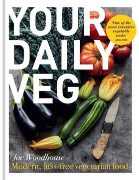 portada Your Daily Veg: Modern, Fuss-Free Vegetarian Food 