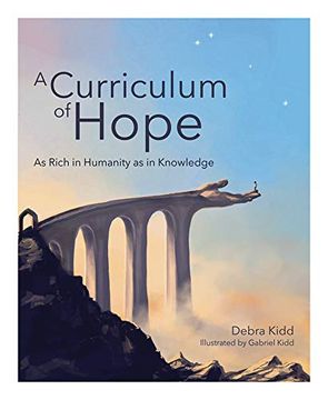 portada A Curriculum of Hope: As Rich in Humanity as in Knowledge (in English)