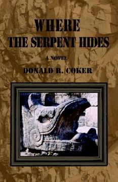 portada where the serpent hides (en Inglés)