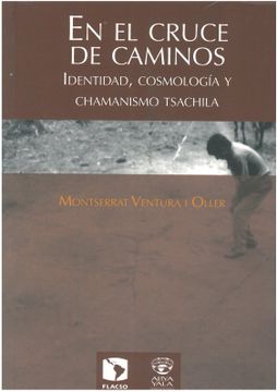 portada En el cruce de caminos. Identidad, cosmología y chamanismo Tsáchila (in Spanish)