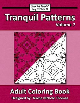 portada Tranquil Patterns Adult Coloring Book, Volume 7 (en Inglés)
