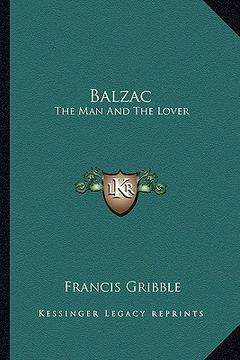 portada balzac: the man and the lover (in English)