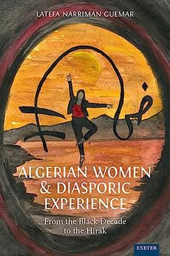 portada Algerian Women and Diasporic Experience: From the Black Decade to the Hirak 