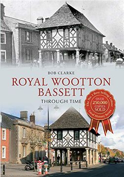 portada Royal Wootton Bassett Through Time (en Inglés)