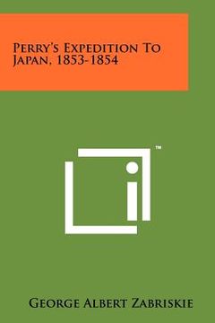 portada perry's expedition to japan, 1853-1854 (en Inglés)