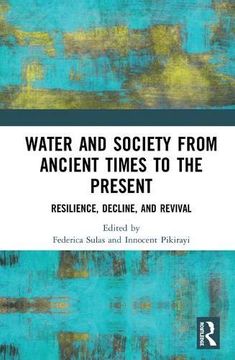 portada Water and Society from Ancient Times to the Present: Resilience, Decline, and Revival (en Inglés)