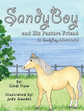 portada SandyBoy and His Pasture Friend (en Inglés)