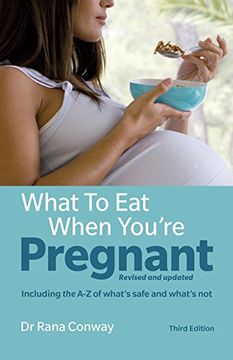 portada What to Eat When You're Pregnant: Revised and Updated (Including the A-Z of What's Safe and What's Not) (en Inglés)