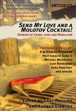portada Send My Love and a Molotov Cocktail!: Stories of Crime, Love and Rebellion (en Inglés)