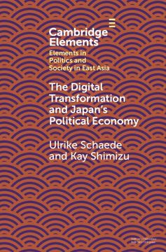 portada The Digital Disruption and Japan'S Political Economy (Elements in Politics and Society in East Asia) (en Inglés)