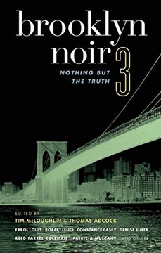 portada Brooklyn Noir 3: Nothing but the Truth (Akashic Noir Series) (No. 3) (en Inglés)