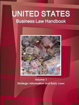 portada United States Business Law Handbook Volume 1 Strategic Information and Basic Laws (en Inglés)