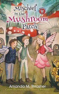 portada Mischief in the Mushroom Patch (The Mischief Series)