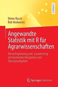 portada Angewandte Statistik mit r für Agrarwissenschaften: Versuchsplanung und -Auswertung mit Konkreten Beispielen und Übungsaufgaben (en Alemán)