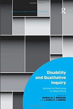 portada Disability and Qualitative Inquiry: Methods for Rethinking an Ableist World (in English)