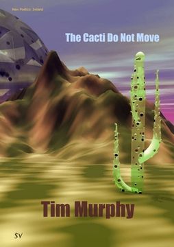 portada The Cacti Do Not Move (en Inglés)